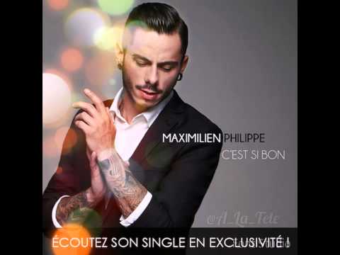 Maximilien Philippe c'est si bon (Audio)