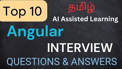 Angular Interview Questions & Answers தமிழ் | AI Assisted Learning | Coding Awareness