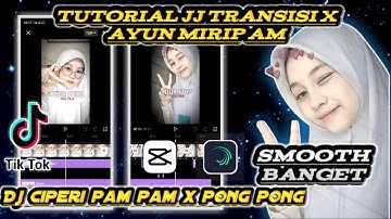 Tutorial Edit Jedag Jedug CapCut Mirip Am || Dj Ciperi Pam Pam X Pong Pong Viral Tiktok