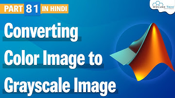Converting Color Image to Grayscale Image using Matlab | Image Processing | Matlab Tutorial 81