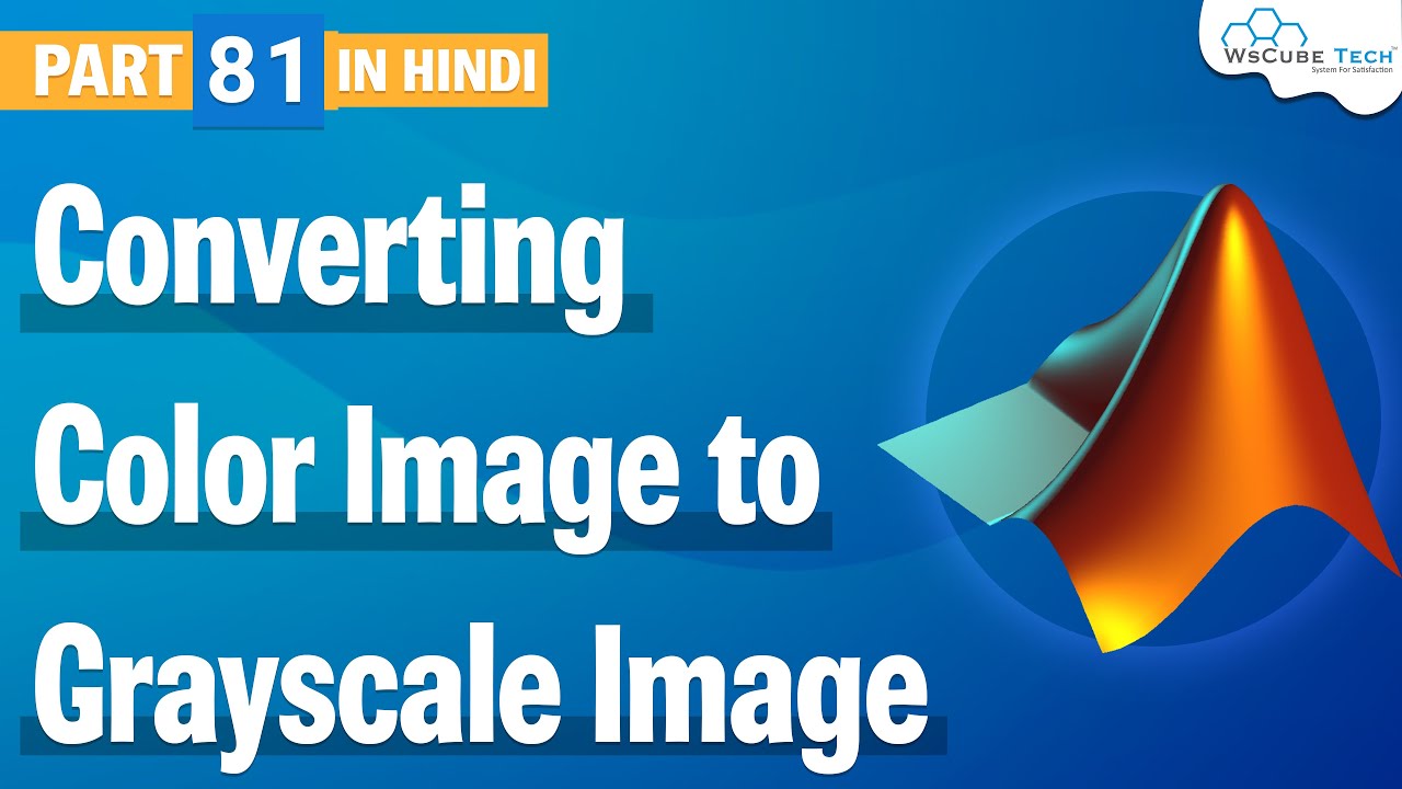 Converting Color Image to Grayscale Image using Matlab | Image Processing | Matlab Tutorial 81
