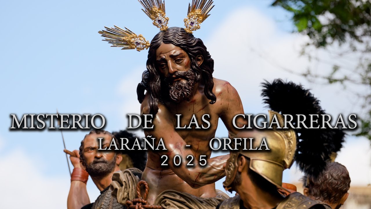 4K | MISTERIO DE LAS CIGARRERAS | LARAÑA - ORFILA | 2025