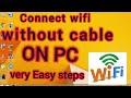 how to connect wifi to computer without cable ||connect wifi to pc very easy steps