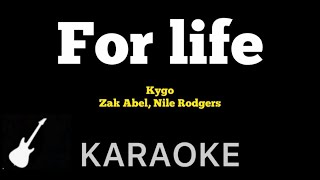 Kygo - For Life | Karaoke Guitar Instrumental Ft. Zak Abel, Nile Rodgers