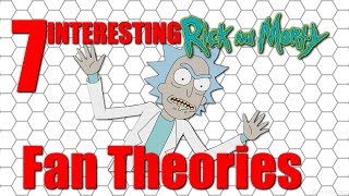 Rick and Morty Theory - 7 New Fan Theories That Cannot Be Unseen - Explained