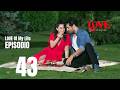 Love of my life | | Episodio 43 | Completo Doppiato in Italiano | Hayatımın Aşkı