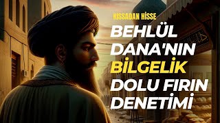 Behlül Dana'nın Bilgelik Dolu Fırın Denetimi | Harun Reşit ve Adaletin Tartışıldığı Hikaye Resimi