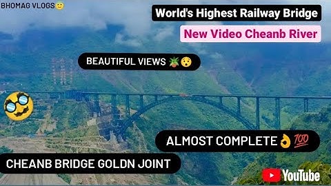 ll Chenab Bridge ll The World