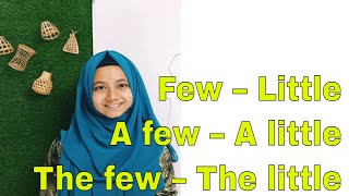 Few  Little A Few  A Little The Few  The Little   Explanation With Exdanles