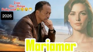 Mariamar  Lagu Slow Rock Melayu Sedih 2026  Bidadari Di Hatiku