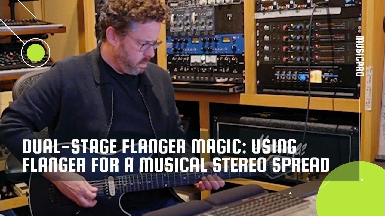 DualStage Flanger Magic How to Use Flanger for a Musical Stereo