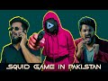 Squid game in pakistan  the fun fin  comedy sketch  funny skit