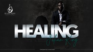 Julian King - Healing