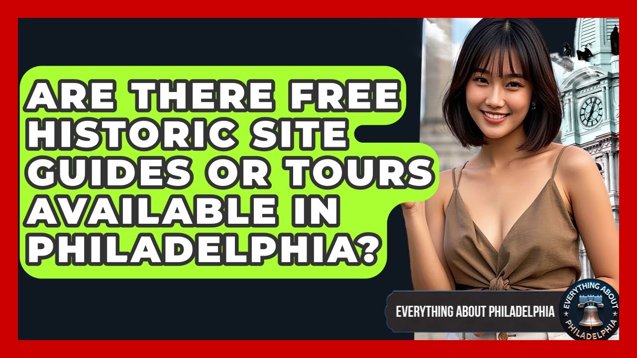 Are There Free Historic Site Guides or Tours Available in Philadelphia?