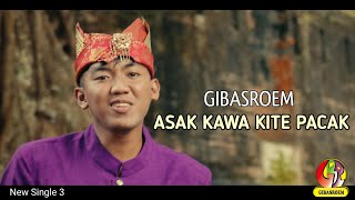 Gibasroem - Asak Kawa Kite Pacak