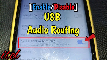 How to enable or disable USB audio routing on itel S15 | Media | Developer Options