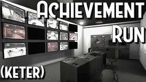 SCP Containment Breach (v1.3.8) - Keter Achievement Run Attempt 01
