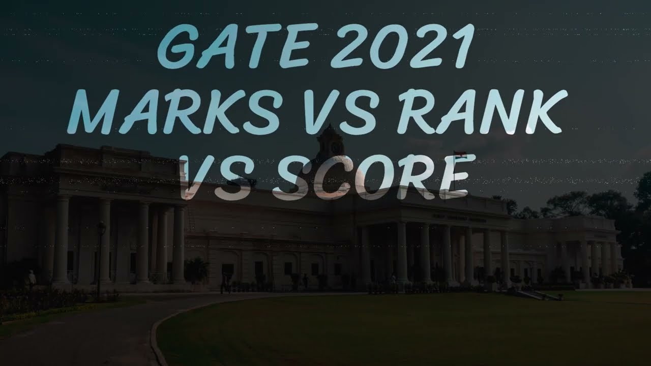 GATE CSE Computer science 2021 Marks Vs Rank Vs Gate Score
