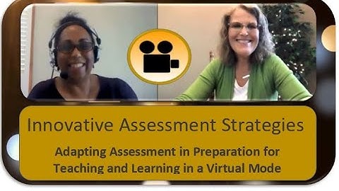 Adapting Assessment in Preparation for Teaching and Learning in a Virtual Mode