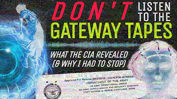 Don’t Listen to the Gateway Tapes: This Is What the CIA Says (& Why I Stopped)