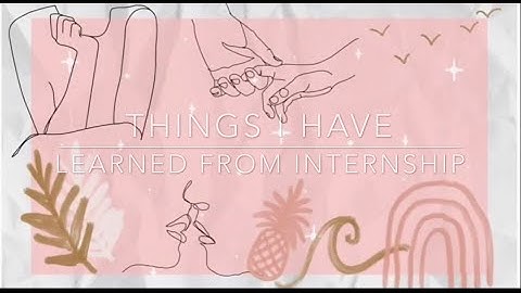 What I learned during My Internship ~ 2020