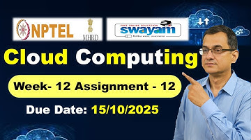Cloud Computing Week 12 Assignment 12 Answers NPTEL July 2025 l #nptel  #cloudcomputing