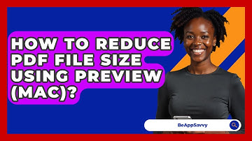 How To Reduce PDF File Size Using Preview (Mac)? - Be App Savvy