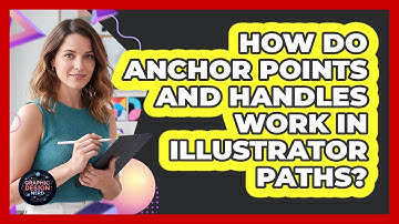 How Do Anchor Points And Handles Work In Illustrator Paths? - Graphic Design Nerd