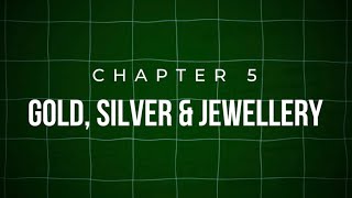 Gold, Silver & Jewellery | NetWorth School | Module 2 Chapter 5 Wealth