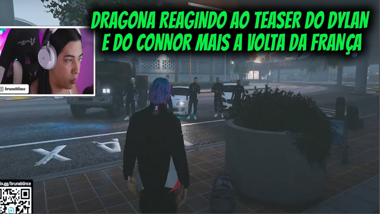 DRAGONA REAGINDO AO TEASER DO DYLAN  E DO CONNOR MAIS A VOLTA DA FRANÇA