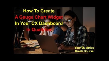 How To Create A Gauge Chart Widget In Your CX Dashboard in Qualtrics