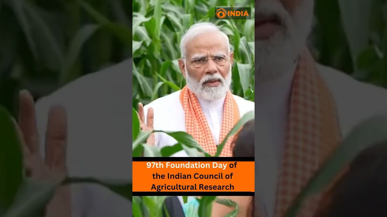 97th Foundation Day of the Indian Council of Agricultural Research