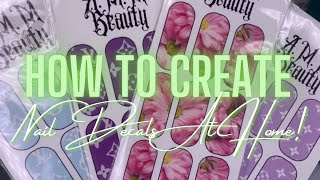 HOW TO MAKE NAIL DECALS AT HOME! | Small Business Ideas |