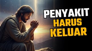 Download Lagu DOA PERINTAHKAN PENYAKIT KELUAR DARI TUBUH DENGAN KUASA NAMA TUHAN YESUS MP3