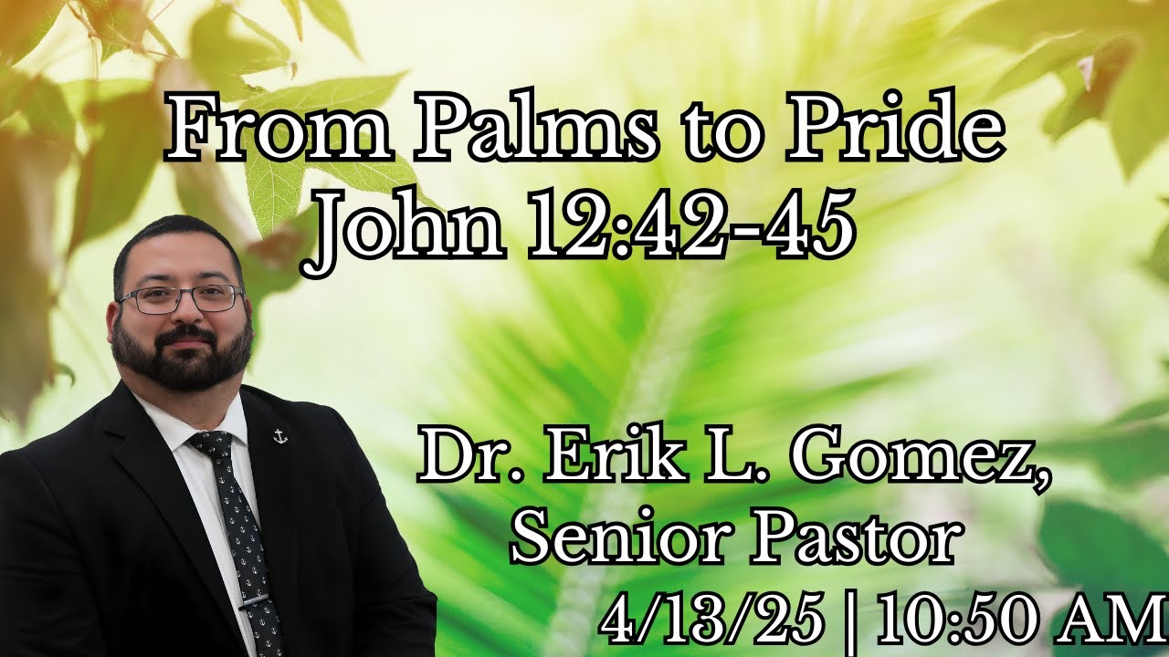 From Palms to Pride | John 12:42-45