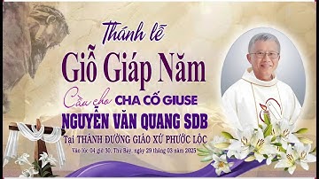 Lễ Giỗ Giáp Năm Cha Cố Giuse Nguyễn Văn Quang SDB 29&30 03 2025
