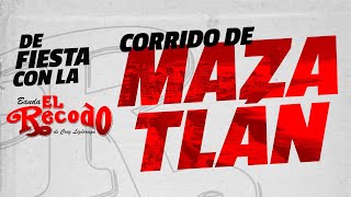 Video thumbnail of "Banda El Recodo – Corrido De Mazatlán (VERSIÓN 2020)🥳🎭"