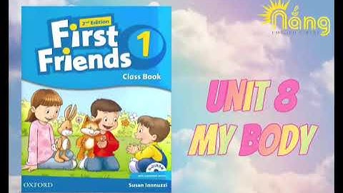 First Friends 1 2nd edition | Unit 8: My body