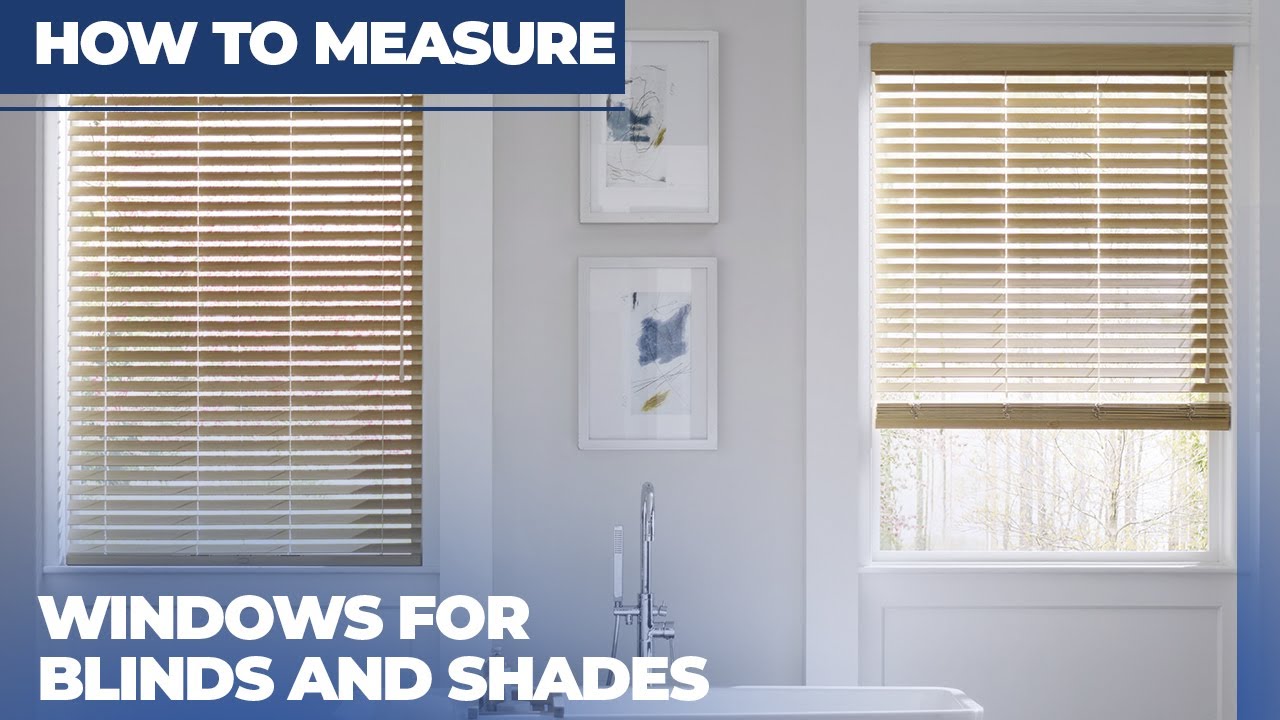 How to Measure Windows for Blinds, Shades, & Shutters How to Measure Windows for Blinds, Shades, & Shutters