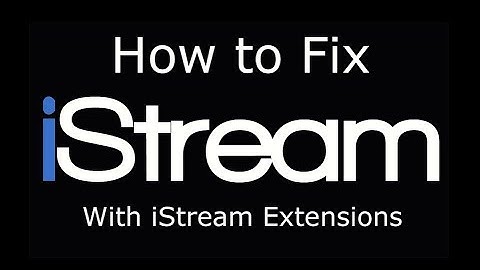 How to Fix iStream on Kodi Using iStream Extensions
