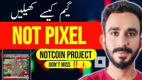 Not Pixel Game Kaise Play Karen || NotCoin Next Project Notpixel ||  Not Pixel Airdrop details