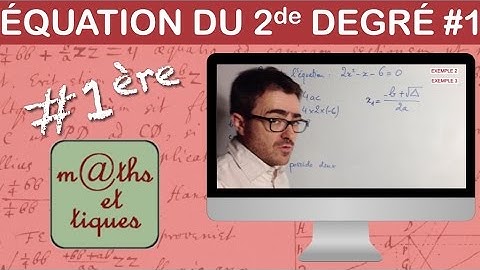 Résoudre une équation du second degré (1) - Première