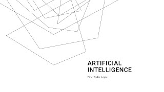 Artificial Intelligence - First Order Logic