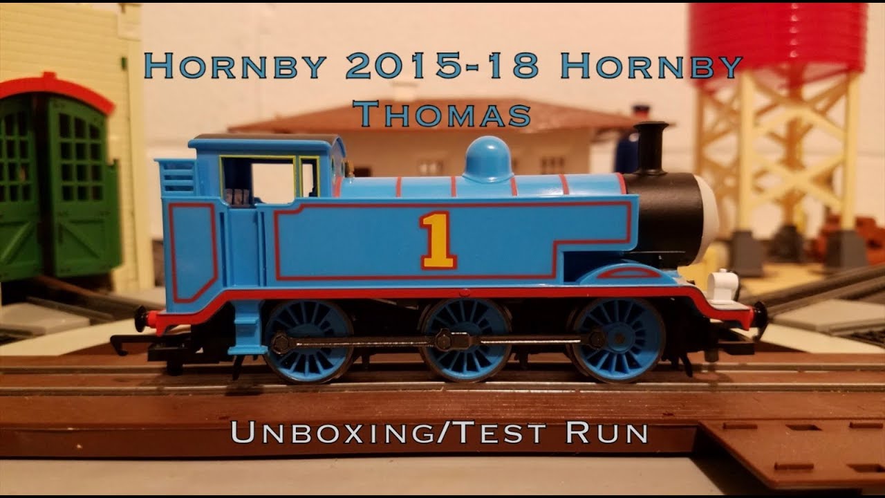 Hornby Thomas 2015-18 Unboxing/Test Run - YouTube