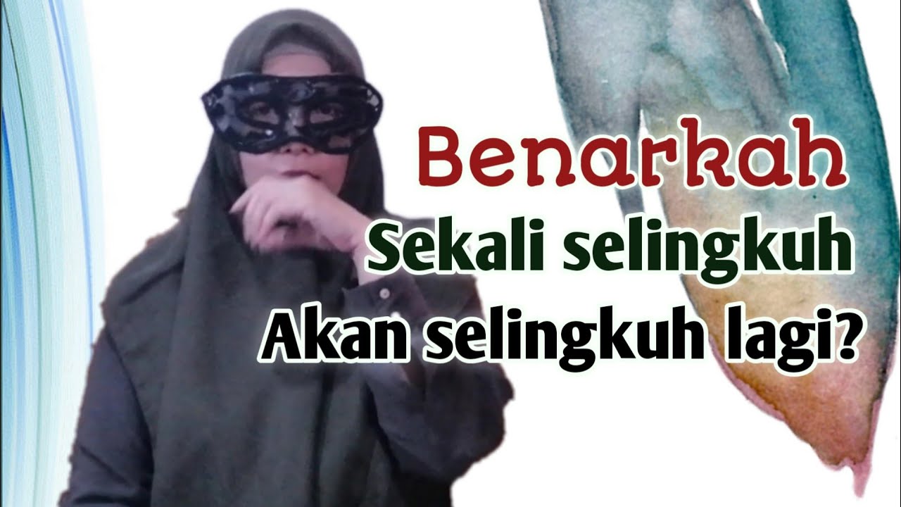 Benarkah sekali selingkuh akan selingkuh lagi? || Milau Official