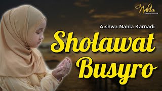 SHOLAWAT BUSYRO - AISHWA NAHLA KARNADI