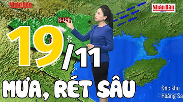 Dự báo thời tiết tối nay và ngày mai 19/11 | Dự báo thời tiết đêm nay mới nhất | Báo Nhân Dân