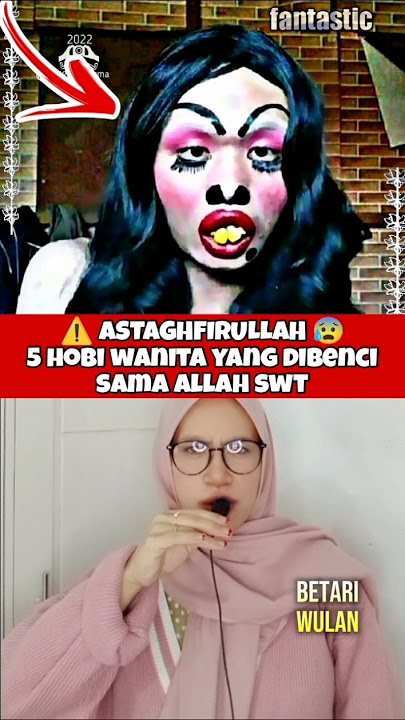 INILAH HOBI WANITA YANG DIBENCI ALLAH SWT 😰 #shorts #islam