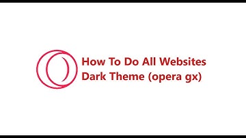 How To Do All Websites Dark  Theme (Opera  GX)
