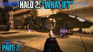 Cut Content, Weapons and So Much More! | Halo: 2  " What If "  Campaign Mod | Part: 2 Old Mombasa